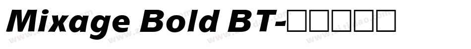 Mixage Bold BT字体转换